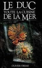Le Duc, Toute la Cuisine de la Mer
